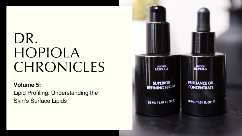 Doctor Hopiola Chronicles: Vol. 5: Lipid Profiling: Understanding the Skin’s Surface Lipids
